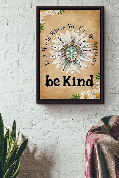In A World Where You Can Be Anything Be Kind Turtle On Daisy Poster Framed Matte Canvas