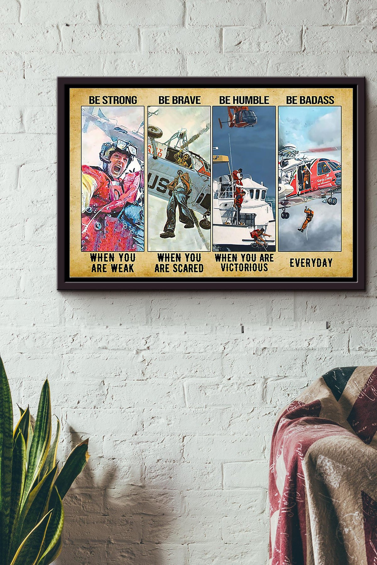 Coast Guard Be Strong Be Brave Be Humble Be Badass Everyday Poster n Framed Matte Canvas