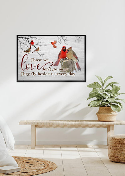 Cardinal They Fly Beside Us Everyday Memorial Canvas Wall Art Home Sign Room Decor Wallpaper Lovely Gift Ready To Hang Framed Prints, Canvas