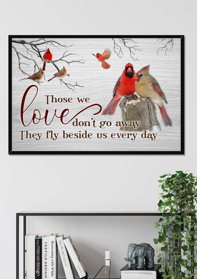 Cardinal They Fly Beside Us Everyday Memorial Canvas Wall Art Home Sign Room Decor Wallpaper Lovely Gift Ready To Hang Framed Prints, Canvas