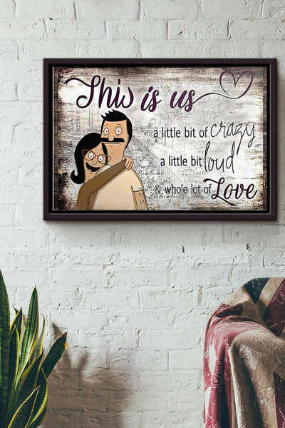Bob And Linda Belcher This Is Us Poster n Framed Matte Canvas
