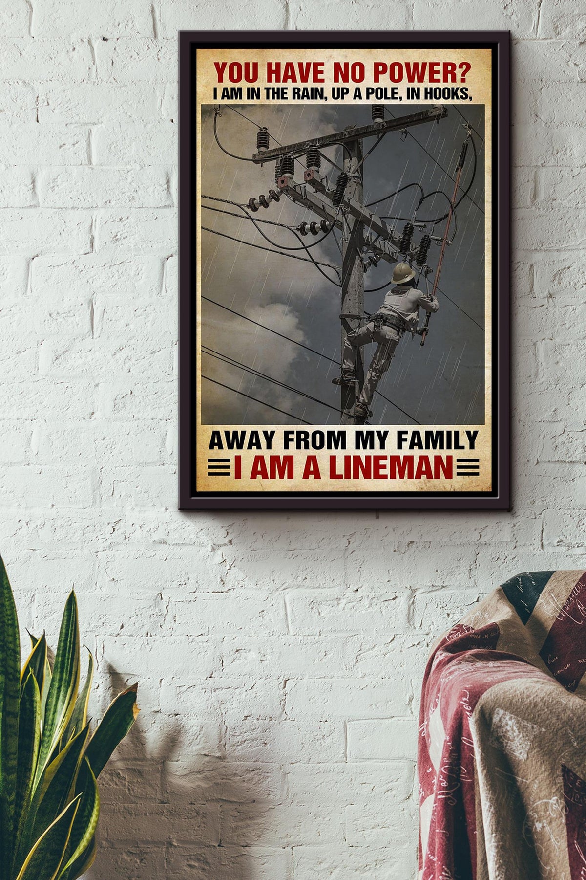 Lineman Motivation Quote I'm A Lineman Gift For Father Home Decor Framed Canvas