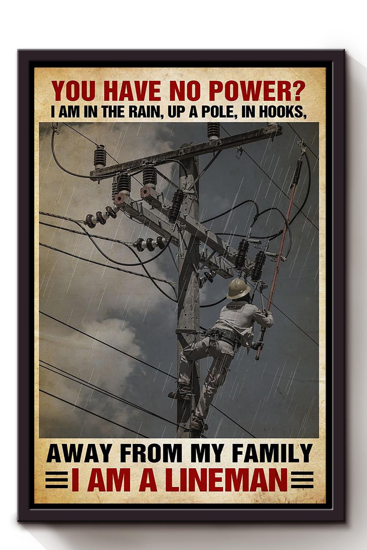 Lineman Motivation Quote I'm A Lineman Gift For Father Home Decor Framed Canvas