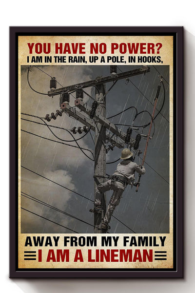 Lineman Motivation Quote I'm A Lineman Gift For Father Home Decor Framed Canvas