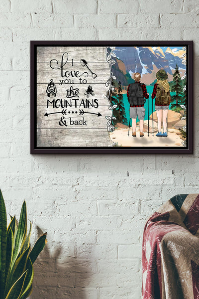 Hiking I Love You To The Mountains And Back Couple Poster n Framed Matte Canvas