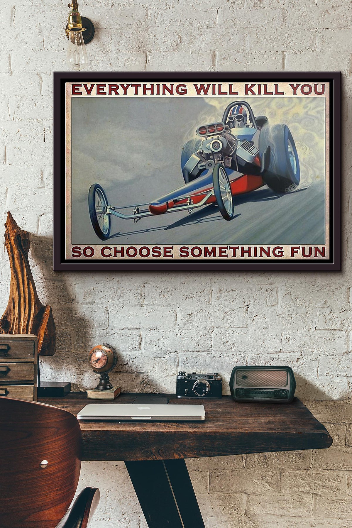 Drag Racing So Choose Something Fun Poster n Framed Matte Canvas