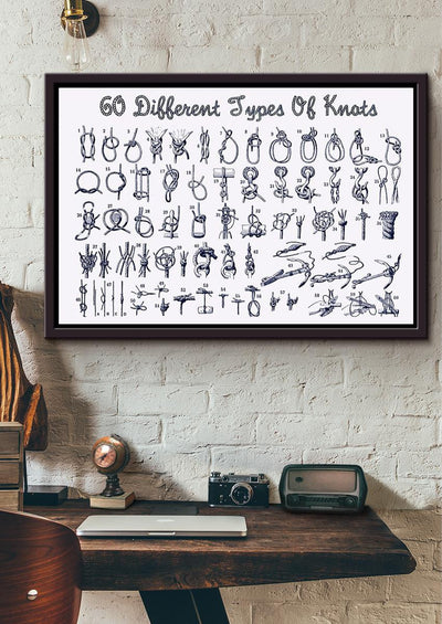 60 Different Types Of Knots Sailing Knowledge Wall Art Gift For Sailor Adventure Framed Prints, Canvas