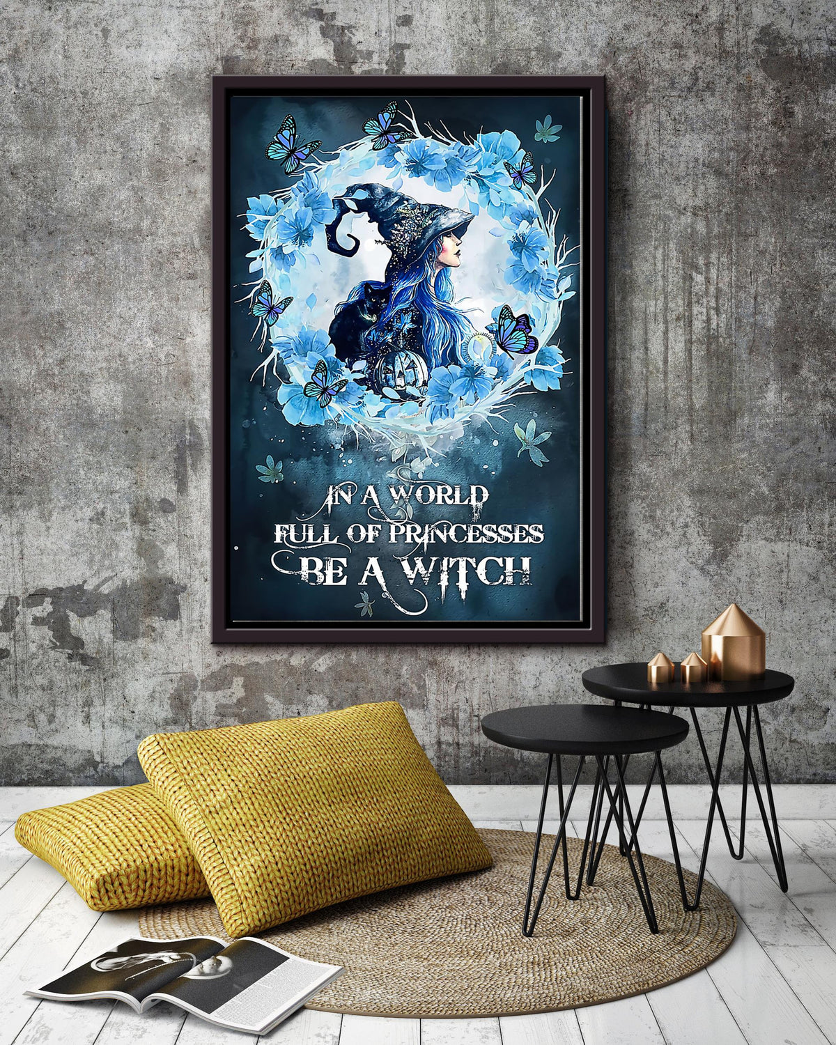 In A World Full Of Princesses Be A Witch Wall Art Gift For Halloween Framed Matte Canvas Framed Prints, Canvas