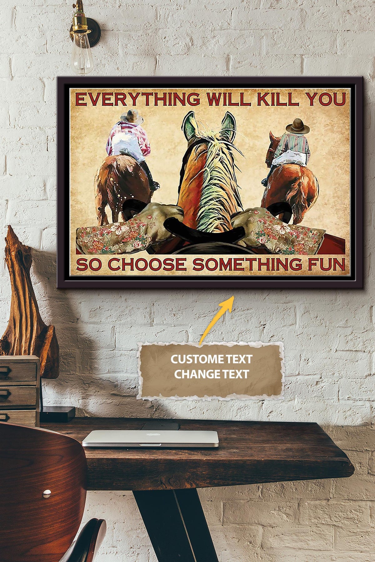 Cowboy Everything Will Kill You Choose Something Fun Poster - Animal Wall Art - Gift For Horse Lover Horse Rider Cowgirl Farmhouse Decor Framed Matte Canvas Framed Prints, Canvas