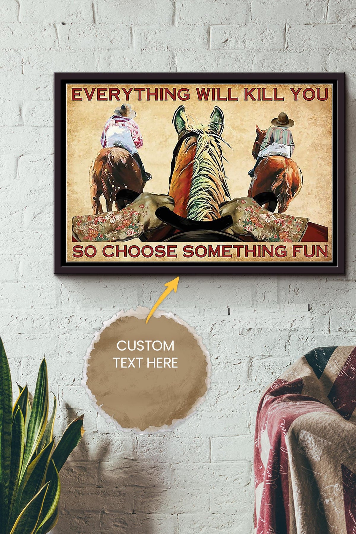 Cowboy Everything Will Kill You Choose Something Fun Poster - Animal Wall Art - Gift For Horse Lover Horse Rider Cowgirl Farmhouse Decor Framed Matte Canvas Framed Prints, Canvas