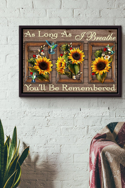 As Long As I Breathe Youll Be Remembered Poster n Framed Matte Canvas
