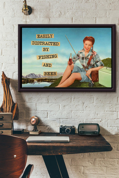 Fishing Beer Women Easily Distracted By Fishing And Beer Pinic Poster n Framed Matte Canvas