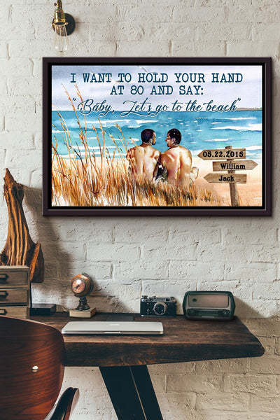 I Want To Hold Your Hand At 80 And Say Baby Lets Go To The Beach Gay Couple Poster n Framed Matte Canvas
