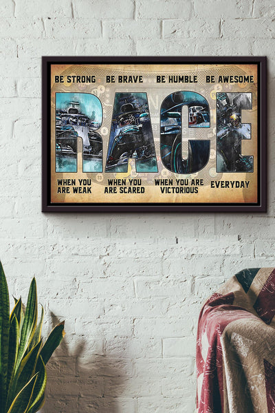 Be Strong Be Brave Be Humble Be Awesome Everyday Racing Poster n Framed Matte Canvas