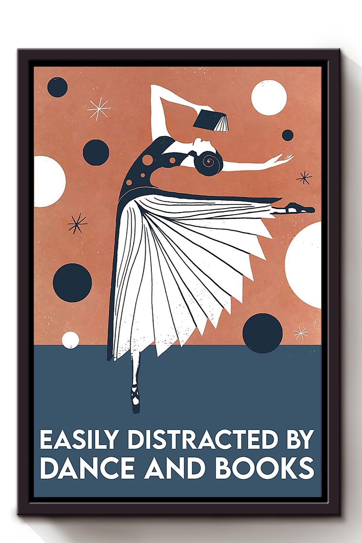Easily Distracted By Books Dance Book Dancing Lover Gift For Dancer Books Nerd Library Framed Canvas