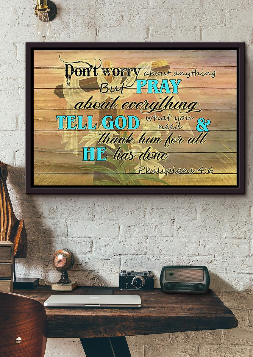 Don't Worry About Anything Bible Motivation Wall Art Gift For Chistant Home Decor Framed Prints, Canvas
