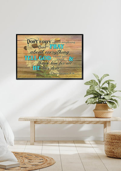 Don't Worry About Anything Bible Motivation Wall Art Gift For Chistant Home Decor Framed Prints, Canvas