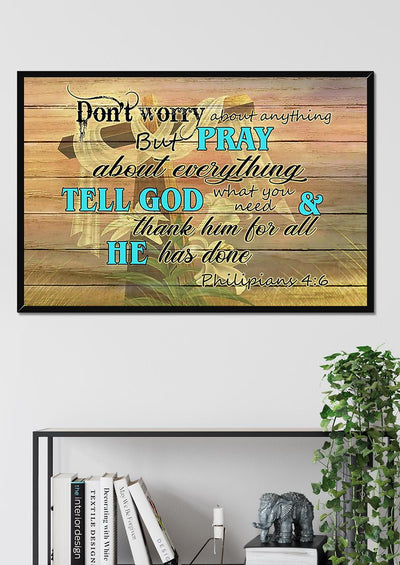 Don't Worry About Anything Bible Motivation Wall Art Gift For Chistant Home Decor Framed Prints, Canvas