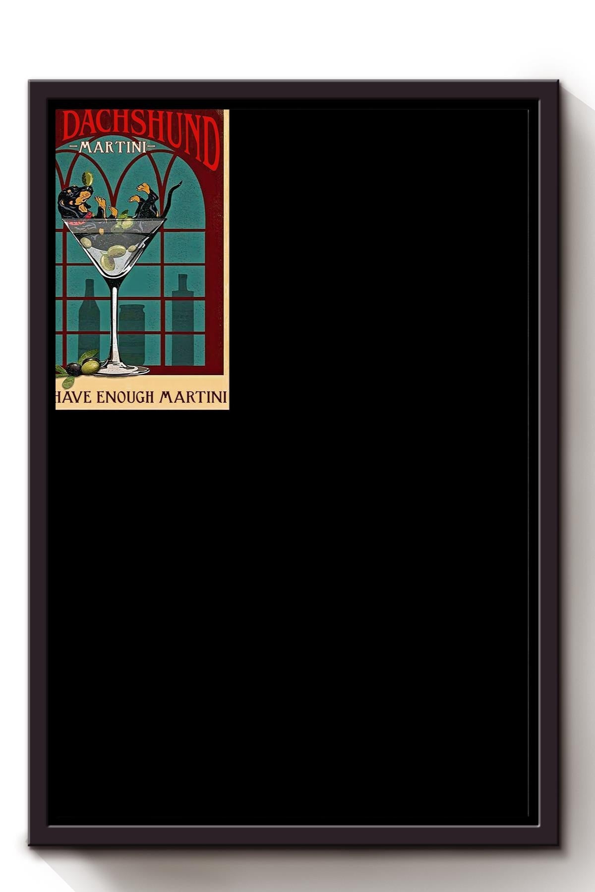 Dachshund Martini Funny Quote For Bar Club Decor Gift For Bartender Framed Canvas