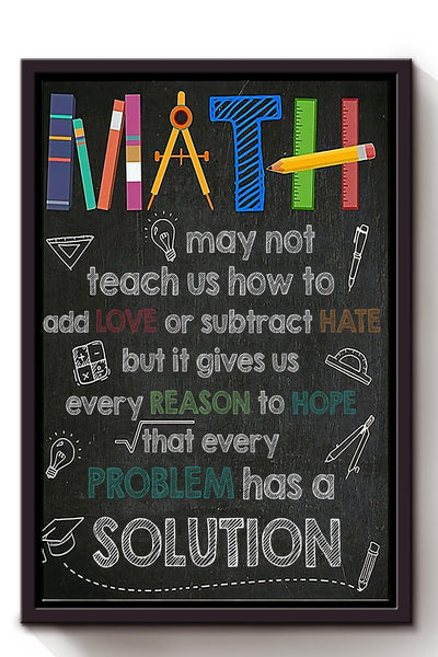 Math Motivation Quote Wall Art Gift For Math Class Decor Student Mathematician Teacher Framed Canvas Framed Prints, Canvas