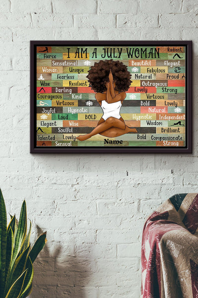 I Am Just A July Woman Poster n Framed Matte Canvas