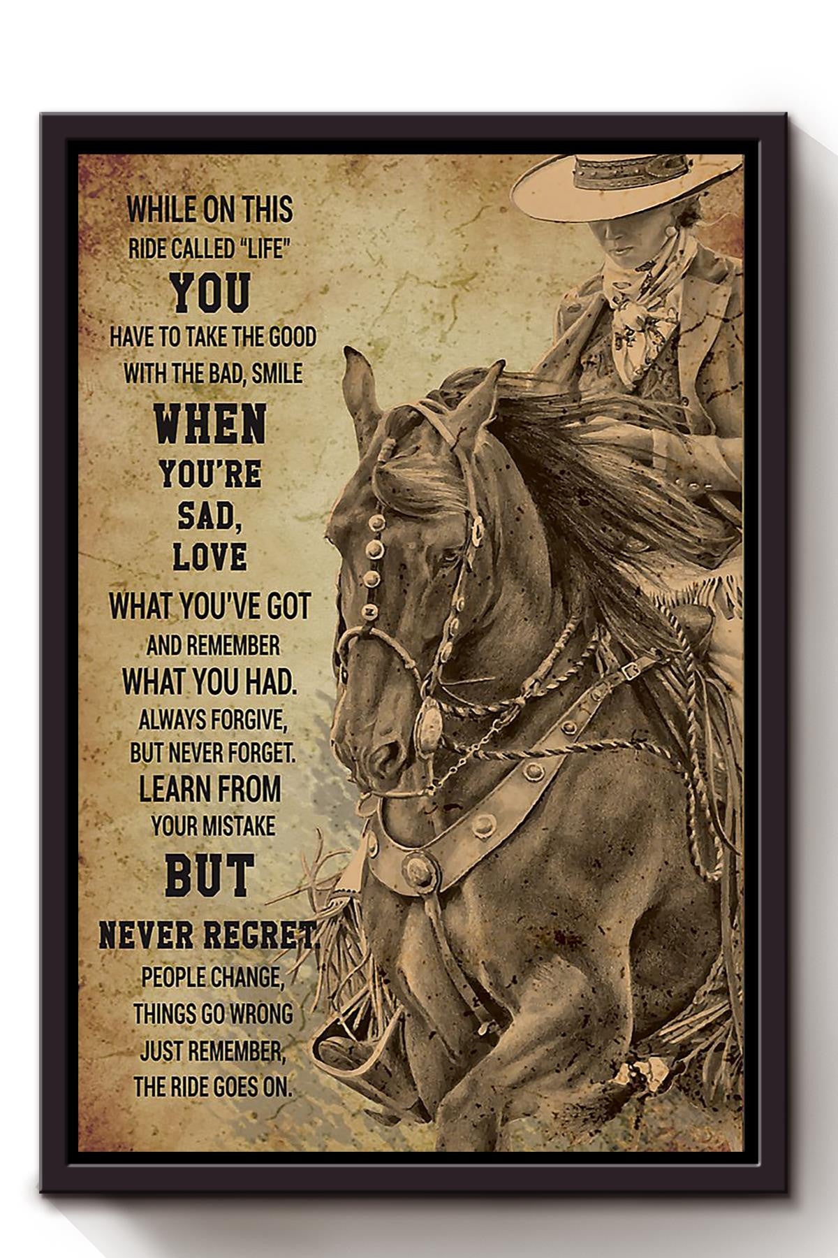 Cowgirl While On This Ride Called Life Poster Horse Riding Wall Art Cowgirl Cowboy Gift Framed Canvas Framed Prints, Canvas