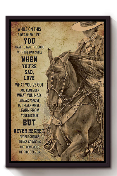 Cowgirl While On This Ride Called Life Poster Horse Riding Wall Art Cowgirl Cowboy Gift Framed Canvas Framed Prints, Canvas