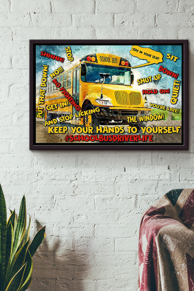 Bus Driver School Bus Driver Life Poster n Framed Matte Canvas