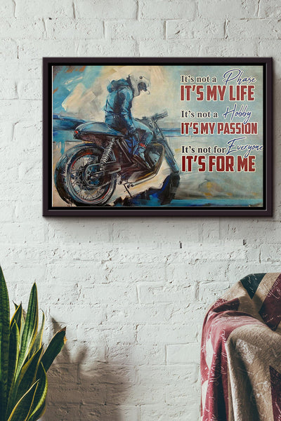 Motorcycle Its Not A Phase Its My Life Poster n Framed Matte Canvas