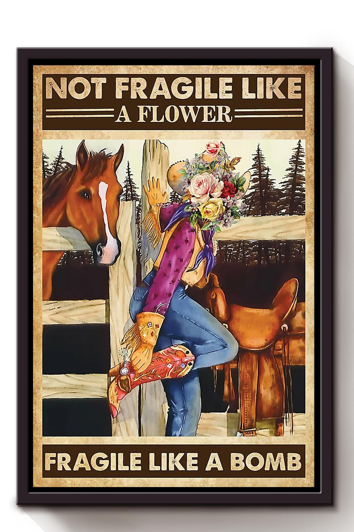 Fragile Like A Bomb Poster Horse Riding Wall Art Cowgirl Cowboy Gift Framed Canvas Framed Prints, Canvas