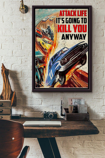 Blue Stock Car Racing Attack Life Its Going To Kill You Poster Framed Matte Canvas