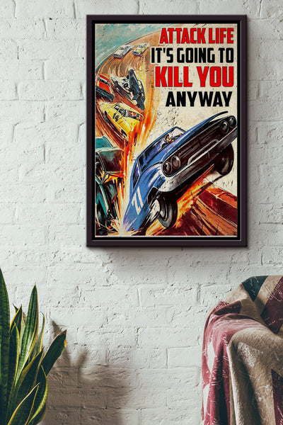 Blue Stock Car Racing Attack Life Its Going To Kill You Poster Framed Matte Canvas