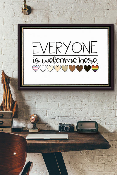 Everyone Is Welcome Here Equality Poster n Framed Matte Canvas