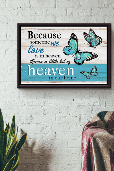 Butterfly Someone We Love Is In The Heaven n Framed Matte Canvas