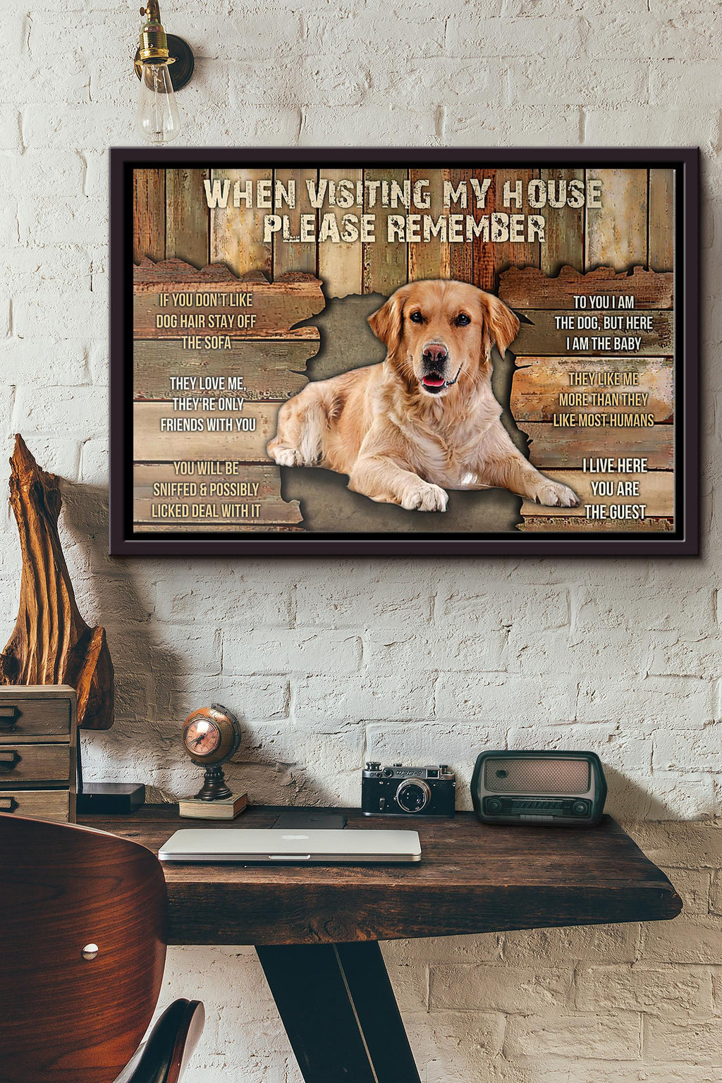 Golden Retriever When Visiting My House Please Remeber Poster n Framed Matte Canvas