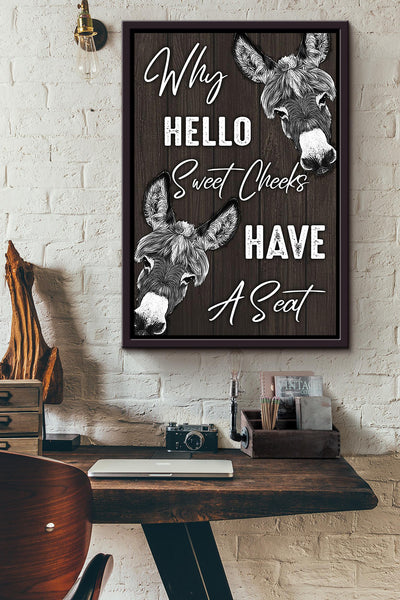 Donkey Why Hello Sweet Cheeks Have A Seat Funny Wall Art For Farmer Home Decor Housewarming Framed Canvas Framed Prints, Canvas