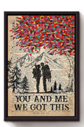 Hiking Couple You And Me We Got This Loving Quote Vintage Wall Art Gift For Valentine Wedding Anniversary Framed Canvas Framed Prints, Canvas
