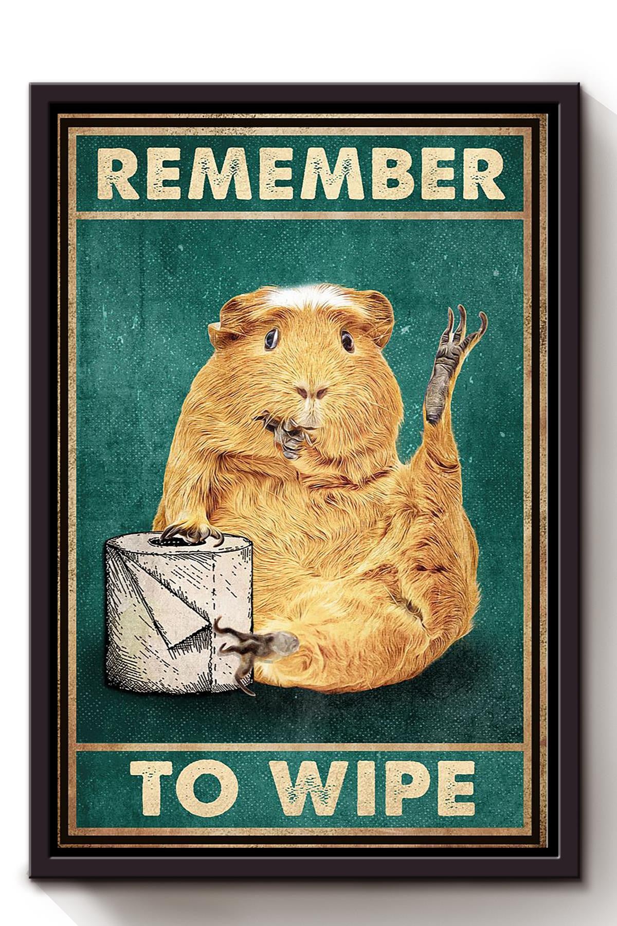 Hamster Funny Meme Remember To Wipe Gift For Hamster Lover Home Decor Housewarming Framed Canvas