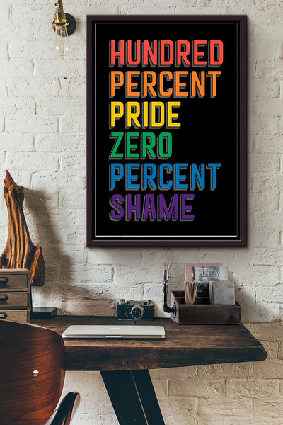 Hundred Percent Pride - positive LGBT Pride quotes Framed Matte Canvas