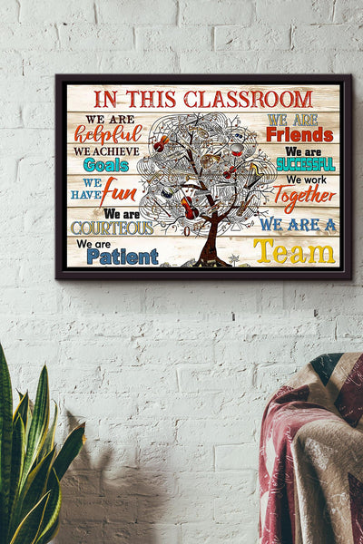In This Classroom We Are A Team Poster n Framed Matte Canvas