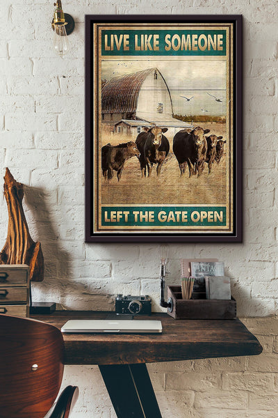 Live Like Someone Left The Gate Open Cows Poster Framed Matte Canvas