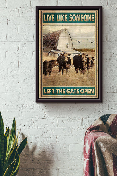 Live Like Someone Left The Gate Open Cows Poster Framed Matte Canvas