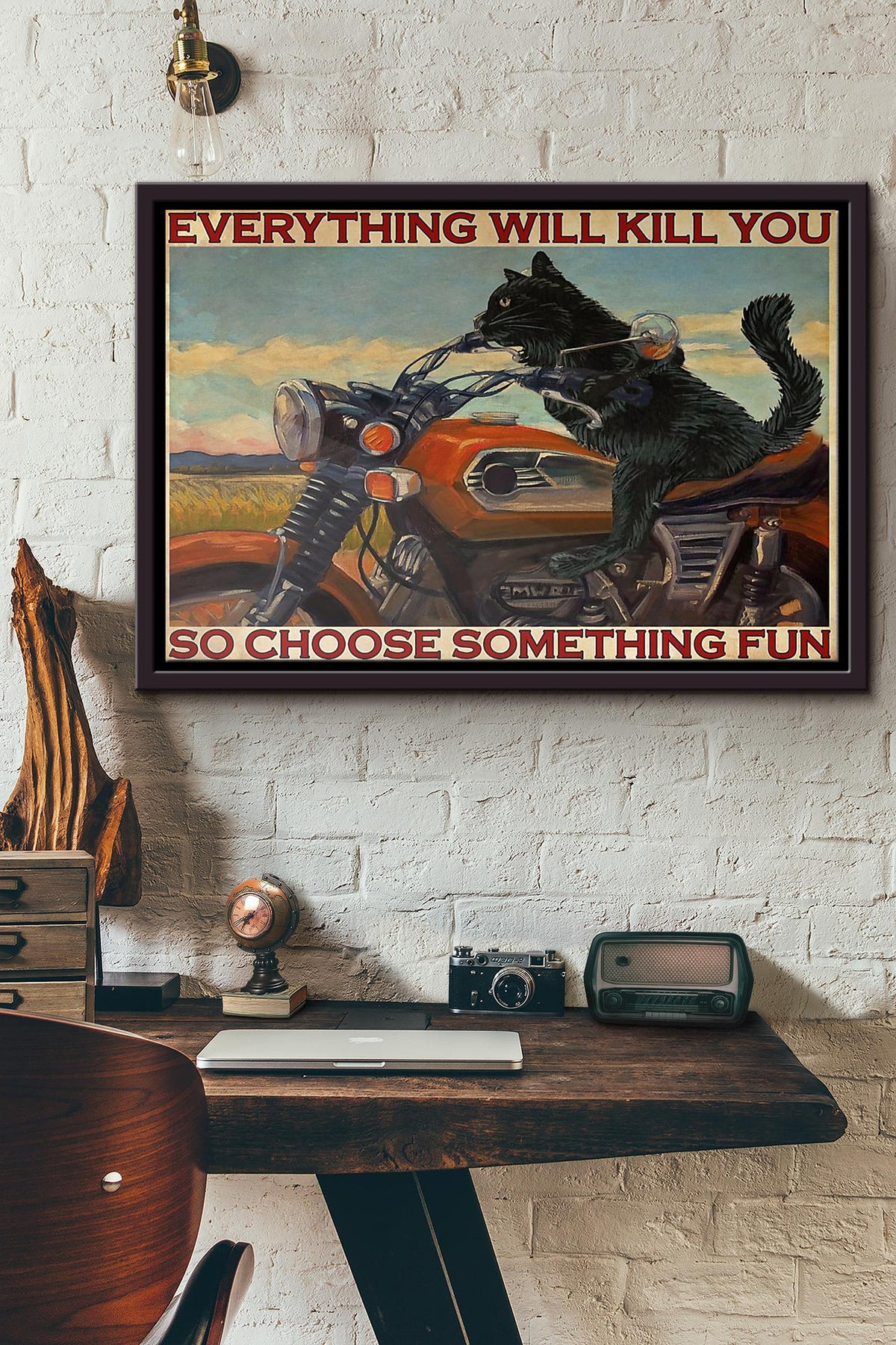 Cat Riding Motorcycle Everything Will Kill You So Choose Something Fun Poster n Framed Matte Canvas