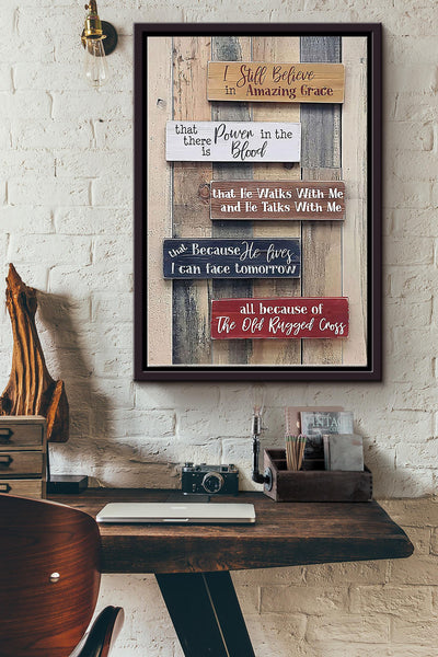 I Still Believe In Amazing Grace Bible Poster Framed Matte Canvas