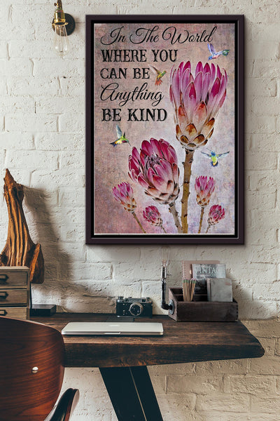 In The World Where You Can Be Anything Be Kind Poster Framed Matte Canvas