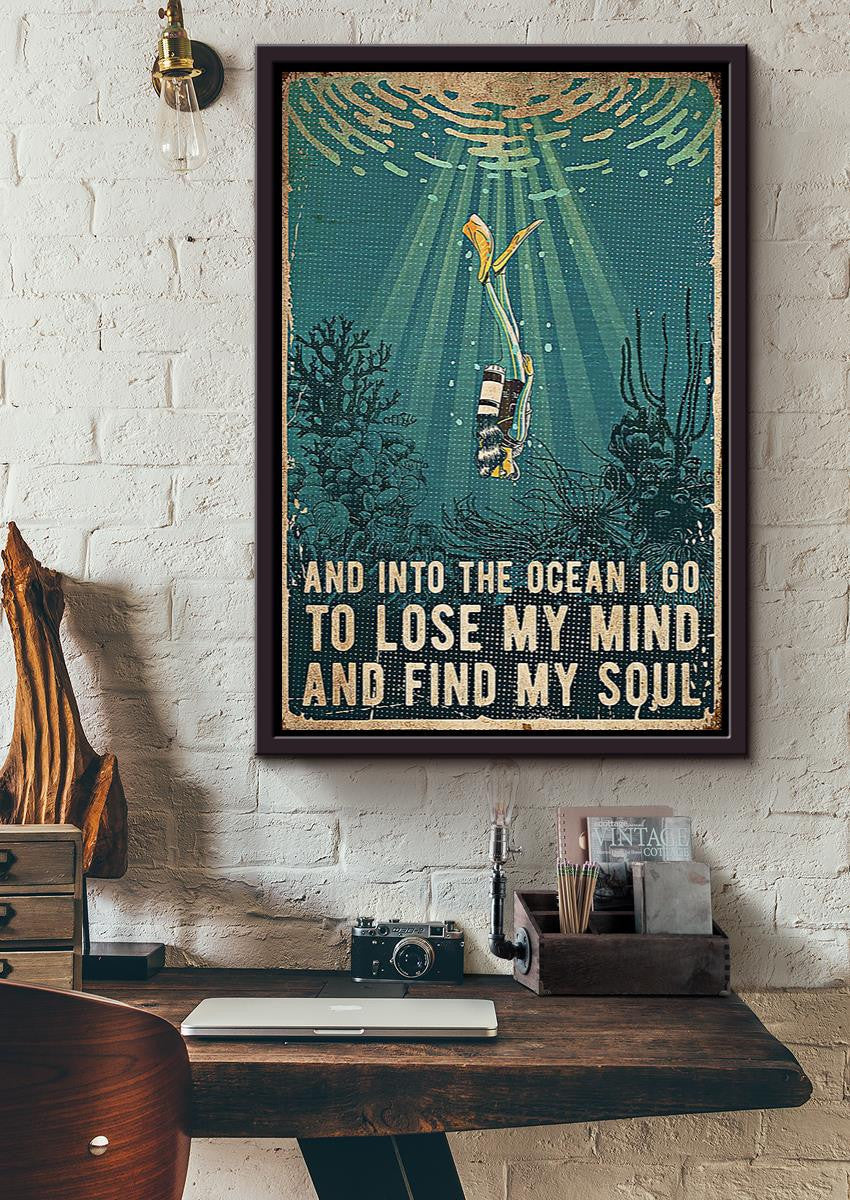 Into Ocean I Go To Lose My Mind Find My Soul Inspiration Wall Art Gift For Scuba Diving Lover Framed Canvas Framed Prints, Canvas