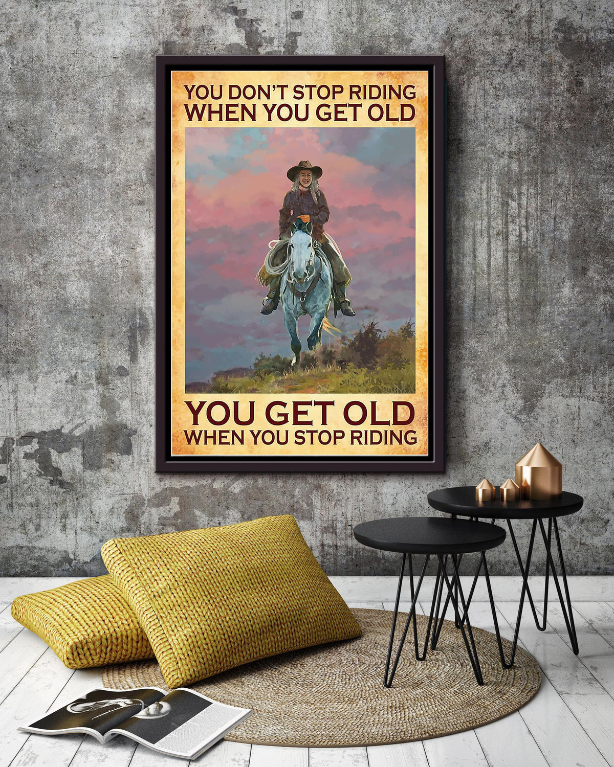 Cowgirl You Dont Stop Riding When Get Old Running Horse Wall Art Gift For Horse Lover Horseback Rider Cowboy Framed Canvas Framed Prints, Canvas