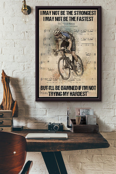 Im Not The Strongest But Im Trying My Hardest Cycling Poster Framed Matte Canvas