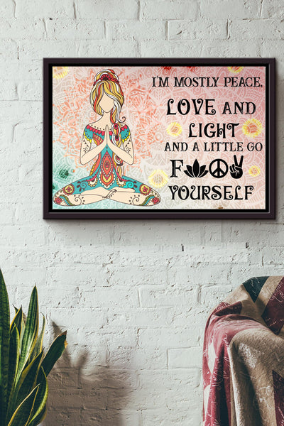 Girl Im Mostly Peace Love And Light And A Little Fuk Yourself Poster n Framed Matte Canvas