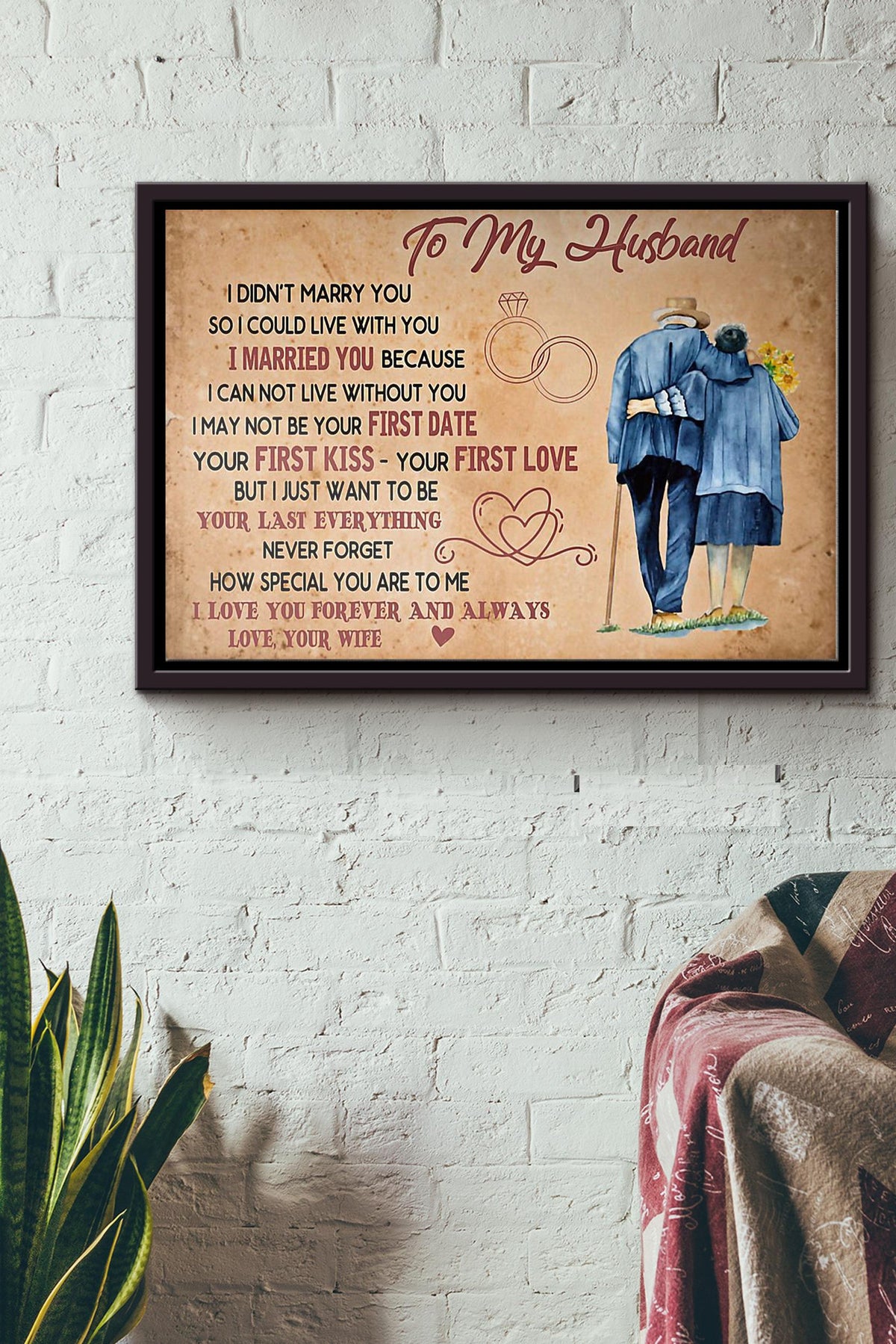 To My Husband I Didnt Marry You Poster n Framed Matte Canvas